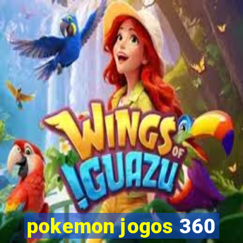 pokemon jogos 360